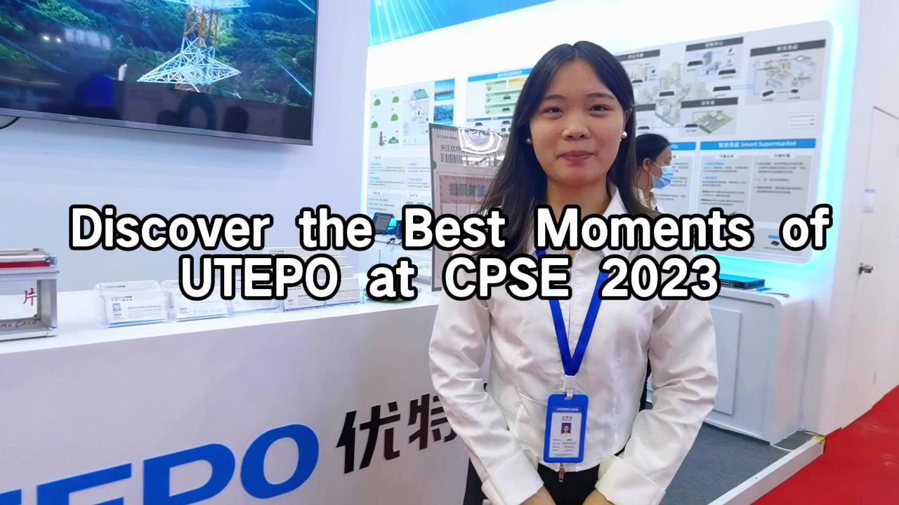 Experience the achievements of UTEPO at CPSE 2023